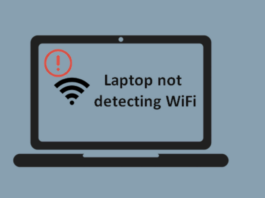 What To Do If Your Laptop is not Detecting Any Wi-Fi Networks