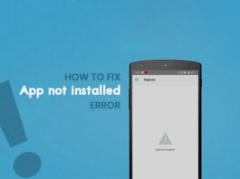 How to Fix App Not Installed Error