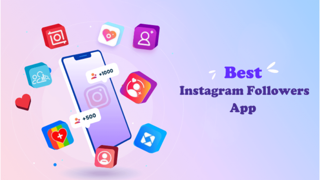 10 Best Instagram Followers App in 2024 [Guide]