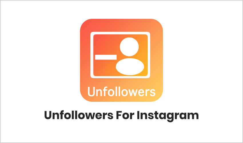 Unfollowers for Instagram