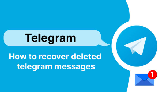 How to recover deleted telegram messages