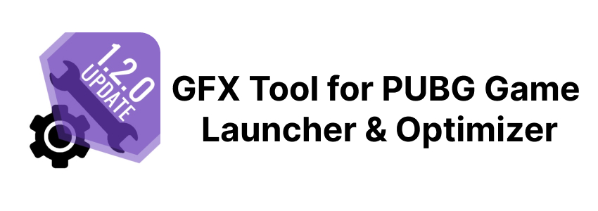 GFX Tool for PUBG Game Launcher & Optimizer