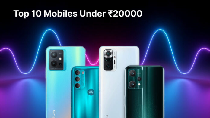 Ultimate Guide to Top 10 Mobiles Under ₹20000