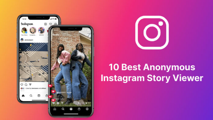 10 Best Anonymous Instagram Story Viewer In 2023