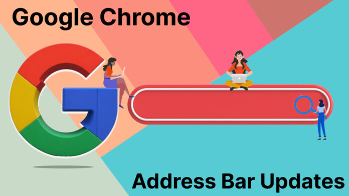 Google Chrome is getting five big address bar update