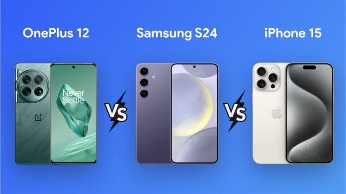 OnePlus 12 vs Samsung S24 vs iPhone 15